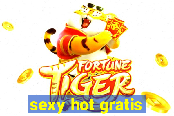 sexy hot gratis